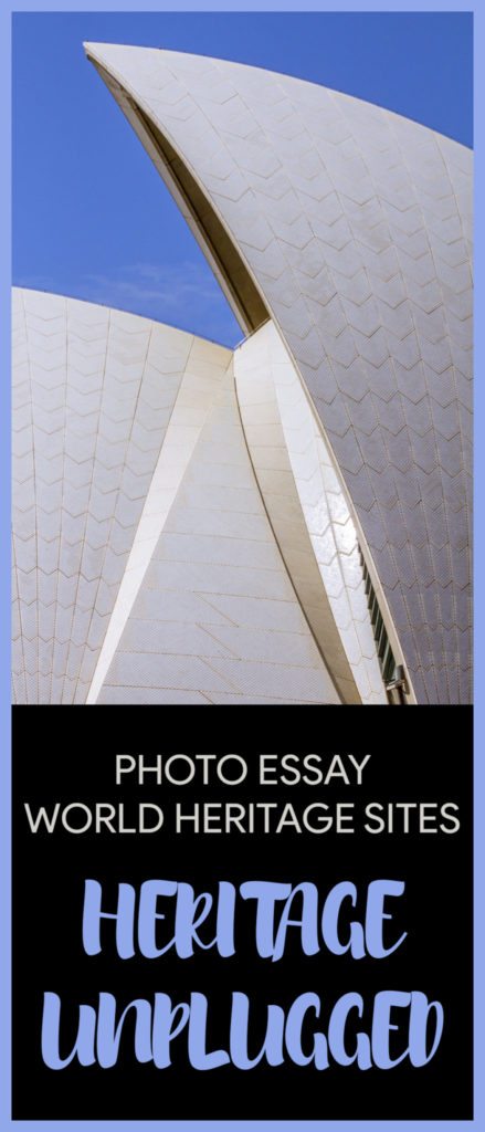 PHOTO ESSAY WORLD HERITAGE SITES: HERITAGE UNPLUGGED