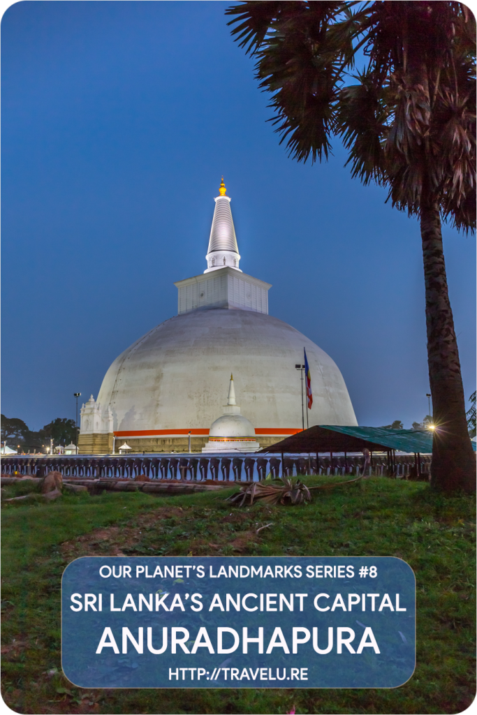 Here, dressing up Buddha happens 3-4 times a day as worshippers from far and wide bring 1100-feet long cloth and drape the Dagoba along its circumference. Since the belief is that Buddha's relics are inside the Dagoba, this ritual is symbolic of treating the Dagoba as Buddha and dressing it as a Buddhist monk - Sri Lanka's Ancient Capital Anuradhapura - Travelure ©