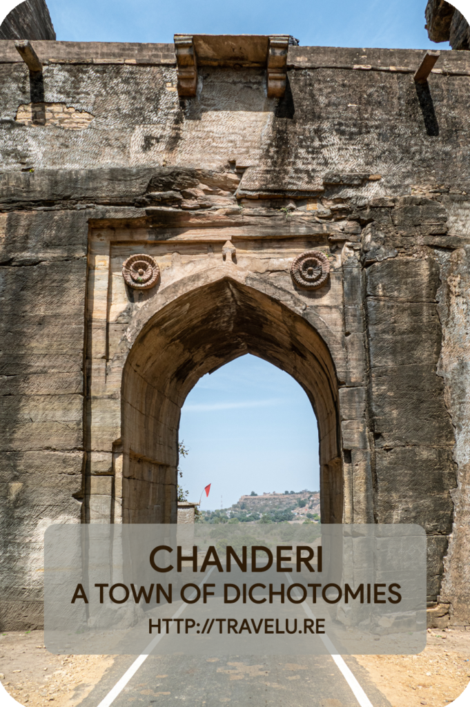 Badal Mahal, a gate leading to nowhere built by the Malwa kings; Kati Ghati Gateway, built to welcome the Sultan of Malwa Ghiyasuddin Khilji, with no door or even no spot for hinges to hold a door. These facts had me rolling my eyes again! - Chanderi - A Town of Dichotomies - Travelure ©