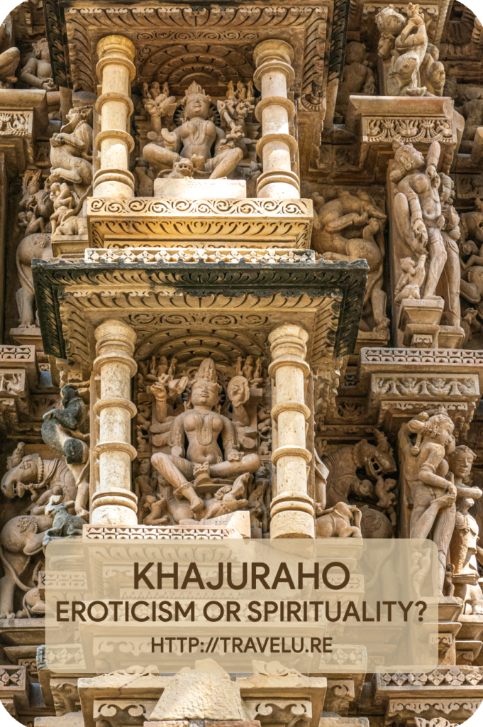 These sculptures have attracted epithets like erotic, pornographic, sensual, and more, but their presence around the temple walls reflect a basic human instinct. These depictions embrace the basal, natural, and sometimes, the unnatural acts as part of human existence. - Khajuraho - Eroticism or Spirituality? - Travelure ©