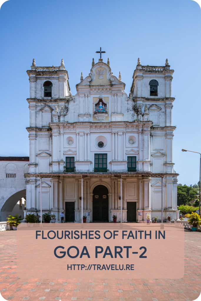 Built between 1713 and 1738 CE, the structure sports pyramidal roofs and a couple of domes. This temple too has an imposing deep stambh (lamp pillar) in its precincts. - Flourishes of Faith in Goa Part-2 - Travelure ©