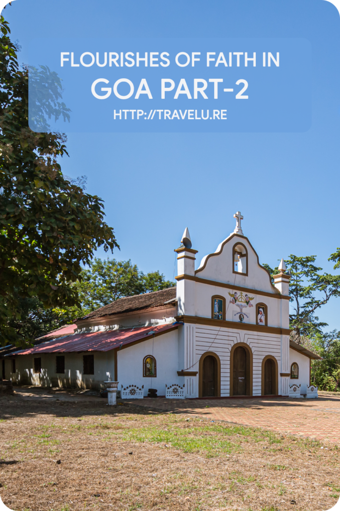 Built between 1713 and 1738 CE, the structure sports pyramidal roofs and a couple of domes. This temple too has an imposing deep stambh (lamp pillar) in its precincts. - Flourishes of Faith in Goa Part-2 - Travelure ©